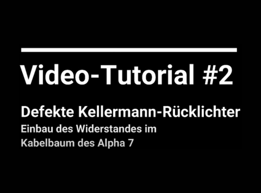 1 Alpha 7 defekte Kellermann Rücklichter -Problemlösung-